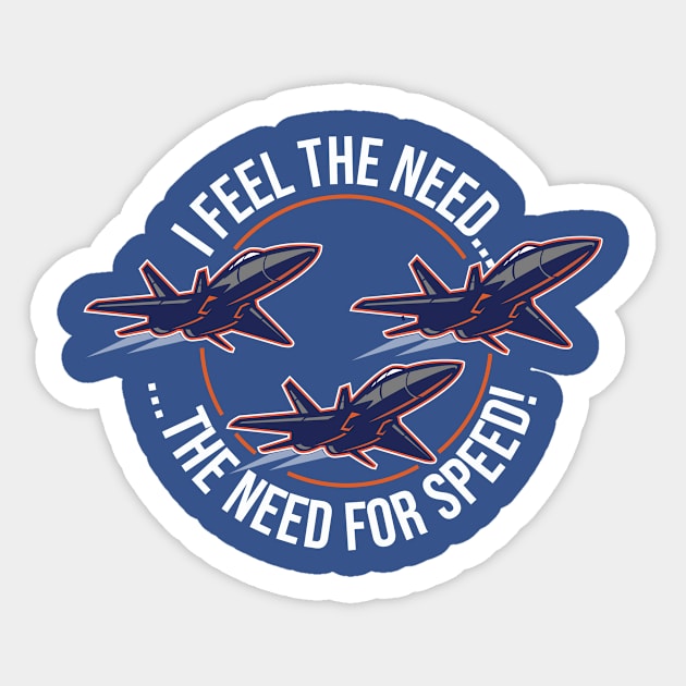 Feel the Need Squadron Sticker by chrayk57